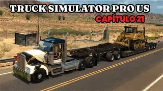 TRUCK SIMULATOR PRO US - Capítulo 21