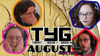 Revealing Confessions!  - The Treat Your Geek Community Clips Show August '25 Part Two