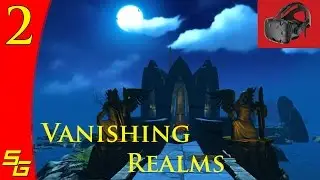 Vanishing Realms: Rite of Steel (Ch1) | HTC Vive VR | Fire Wand