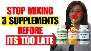 Over 60? NEVER Take Magnesium Glycinate, Vitamin D3 & K2 Together before Watching This!