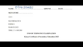 FORM 4 MATHEMATICS KCSE 2025 – END TERM 1 | SECTION I FULL SOLUTIONS