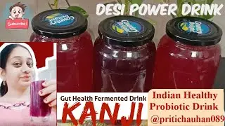 The Incredible Science of Indian Fermented Probiotic Drink Kanji #trending #health @pritichauhan089