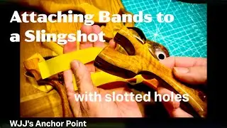 How to attach bands to a slingshot frame with slotted holes