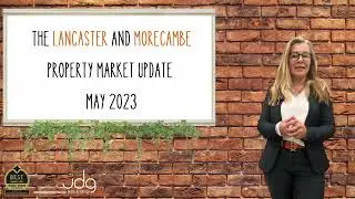 The Lancaster and Morecambe Housing Market Report | May2023