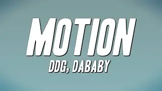 DDG, DaBaby - MOTION (Lyrics)