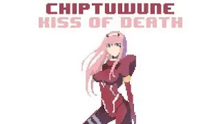 Darling in the Franxx OP/Opening  - Kiss of Death [8 Bit] Full