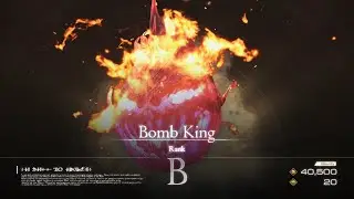 Bomb King, Notorious Mark Fight (Final Fantasy Mode, NG+) - Final Fantasy XVI