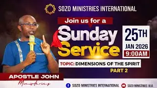 DIMENSIONS OF THE SPIRIT (Part 2) - Apst. John Mwangi