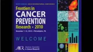 2010 AACR Frontiers in Cancer Prevention Research: Dr. Anne McTiernan