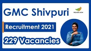 GMC Shivpuri Recruitment 2021 | Notification for 229 Vacancies | Latest Govt Jobs 2021