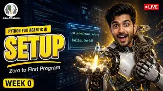 Python for Agentic AI Developers 🔴 Class 1 | The Exact Setup Real AI Engineers Use (Hindi)