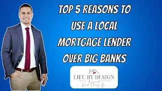 Top 5 Reasons to Use a Local Mortgage Lender Over Big Banks