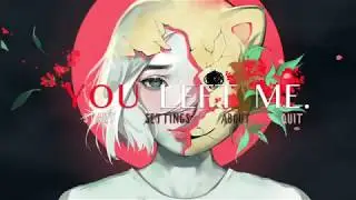 YOU LEFT ME. : Game Trailer & Timelapse