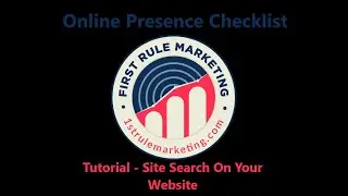 Online Presence Checklist Tutorial - Site Search On Your Website