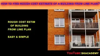 Rough cost estimate of a building