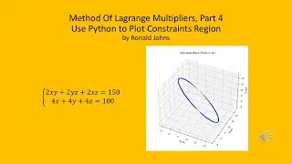 Lagrange Multipliers, Part 4 - Python Graphing of Constraints