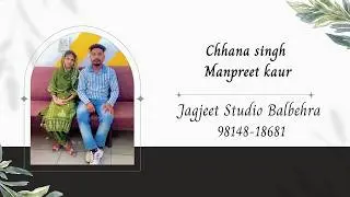 Live 🔴 Wedding Ceremony ‼️Chhana Singh ❤️ Manpreet kaur By Jagjeet Studio Balbehra ☎️ 99148-18681
