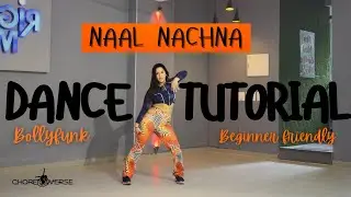 Naal nachna| DANCE TUTORIAL| Bollyfunk| Beginner friendly| Choreography by Mridvika| CHOREOVERSE