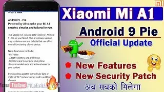 Android 9 Pie Update Roll Out for Xiaomi Mi A1 | Xiaomi Mi A1 Android 9 Pie Official Update