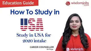 Study in USA for 2020 Intake | How To study in USA @Wisdom Jobs
