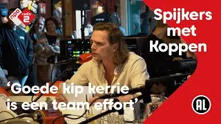 De kip kerrie nachtmerrie van Oranje | Spijkers met Koppen | NPO Radio 2