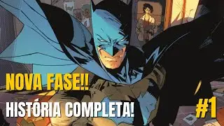 UM COME&Ccedil;O &Eacute;PICO!! NOVA FASE DO BATMAN | HIST&Oacute;RIA COMPLETA