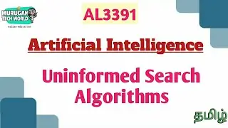 Uninformed search algorithms in artificial intelligence tamil||AL3391||AI&DS||Anna university.