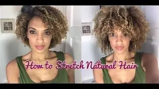 Stretching Natural Hair | 3c 4a Curls| No Shrinkage | NiaKnowsHair