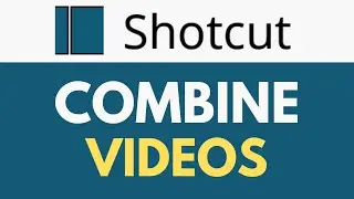 Как объединить видео в Shotcut | Создание бесшовных видеопоследовательностей | Учебное пособие по...
