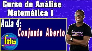 ANÁLISE MAT I-4- Conjunto Aberto