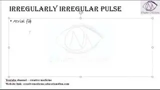 Lec 8 Irregularly irregular pulse || Cardiology