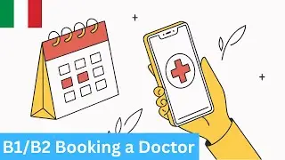 How to book a medical appointment in Italy | B1-B2 Dialogues