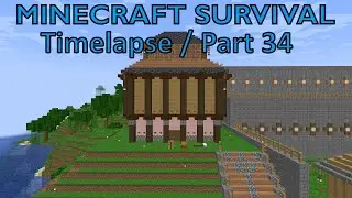 Minecraft 1.20 Survival Timelapse - The Vine Farm Part 34