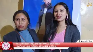NGA LYNGNGOH HABA DANGRIT KAM JU KREN BRIEW, MYNTA KA LONG PURON, ONG KA KMIE SHERILIN KHONGWAR