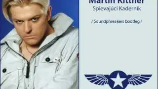 Martin Kittner - Spievajuci Kadernik (Soundphreakers bootleg)