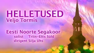 ENSK - Helletused - Veljo Tormis