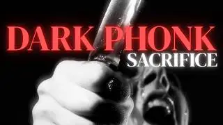 DARK PHONK - SACRIFICE  #phonk