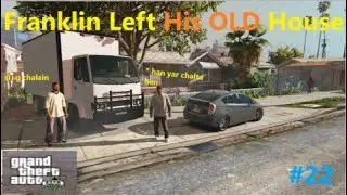 # Franklin Left His OLD HOUSE #22 #GTA 5 PAKISTAN #utube #trending