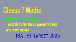 find difference between two of sets short | class 7 maths | unit 1 sets | Sindhi maths #ibajst2025