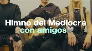 「Himno del Mediocre」 CA7RIEL & Paco Amoroso Cover acústico