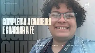 COMPLETAR A CARREIRA E GUARDAR A FÉ | 2 TIMÓTEO 4 | Pedro Lucas #gospel #evangelho #fé #carreira