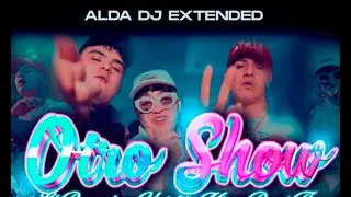 Otro Show - Uzielito Mix, El Bogueto, Dani Flow | (Alda Dj Extended Cumbiaton) 🔥