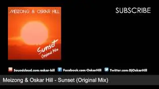 Meizong & Oskar Hill - Sunset (Original Mix)