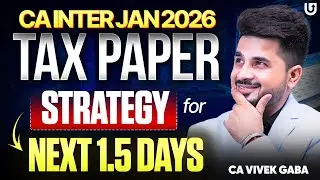 Tax 1.5 Days Strategy 🎯| ICAI - Toughest Tax Paper☠️ or Easiest🤗 Full NIGHT DT MARATHON #caexams