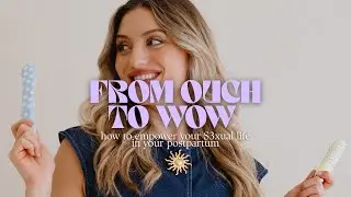From OUCH 💥 to WOW 🌈- Live your postpartum as a Boss 💅🏼