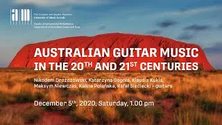 AUSTRALIAN GUITAR MUSIC IN THE 20TH AND 21ST CENTURIES