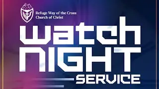 Watch Night Service | December 31, 2025