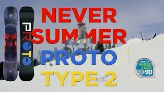 Never Summer Proto Type 2 Snowboard Review - 2017 Never Summer Proto Type 2 Review