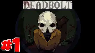 DEADBOLT Full Gameplay Part 1 - No Commentary