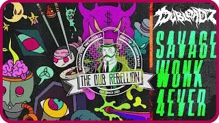 DUBLOADZ &bull; 'SAVAGEWONK4EVER' ALBUM MIX